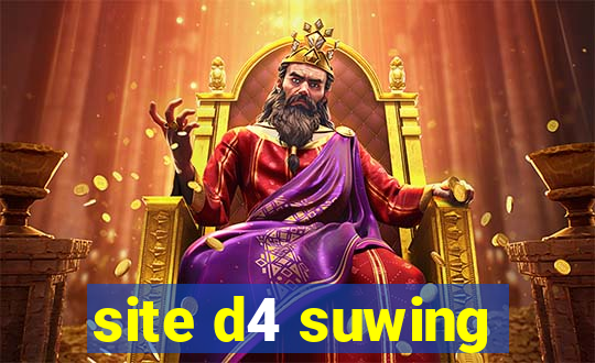 site d4 suwing